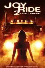 Joy Ride 2: Dead Ahead / მხიარული მოგზაურობა 2 (ქართულად) (2008/GEO/DVDRip) [EXCLUSIVE]